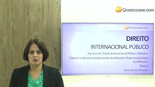 Direitos e deveres fundamentais dos Estados - Responsabilidade dos Estados - Parte 3