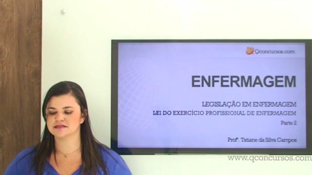 Legislação de Enfermagem - Lei do Exercício Profissional de Enfermagem - Parte 2 