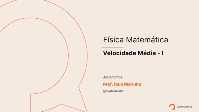 Física Matemática - 01 - Velocidade média - I