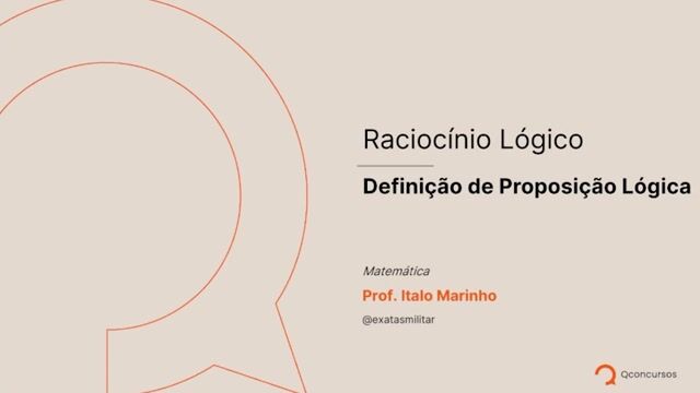 Raciocínio Lógico - 01 - Definição de proposição lógica.