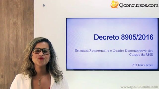Decreto nº 8.905 de 2016 - Estrutura Regimental e o Quadro Demonstrativo dos Cargos da ABIN - Parte 1