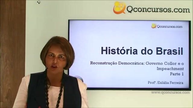 Reconstrução Democrática: Governo Collor e o Impeachment - Parte 1