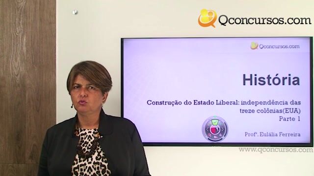 Construção do Estado Liberal: Independência das Treze Colônias (EUA) - Parte 1