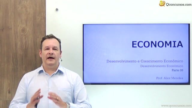 Desenvolvimento Econômico - Parte 08