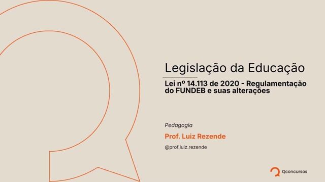 Lei nº 14.113 de 2020 - Regulamentação do FUNDEB e suas alterações - parte 01
