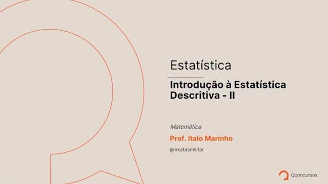 Estatística - 02 - Introdução à Estatística Descritiva - II