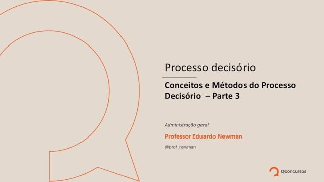 Conceitos e Métodos do Processo Decisório - parte 03