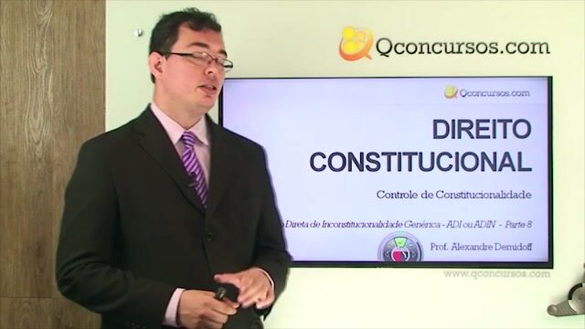 Ação Direta de Inconstitucionalidade Genérica - ADI ou ADIN - Parte 8