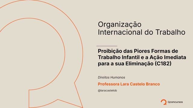 Proibição das Piores Formas de Trabalho Infantil e a Ação Imediata para a sua Eliminação (C182)