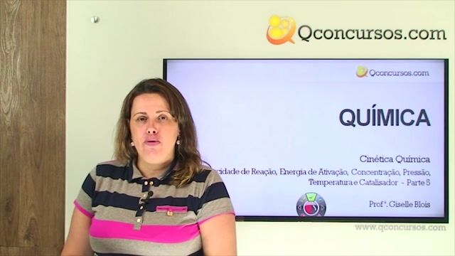 Velocidade de Reação, Energia de Ativação, Concentração, Pressão, Temperatura e Catalisador - Parte 5