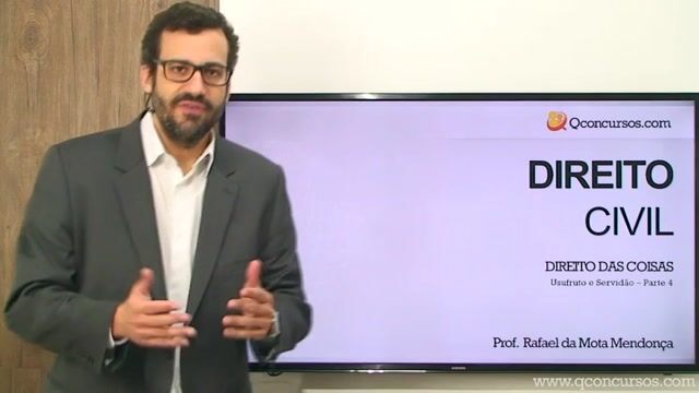 Direito das Coisas - Usufruto e Servidão - Parte 4