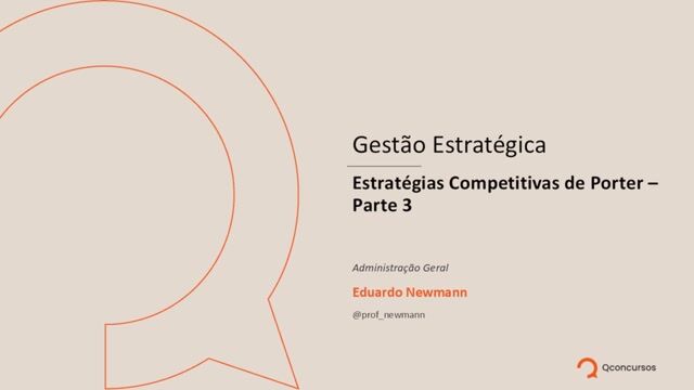 Estratégias Competitivas de Porter - Parte 03