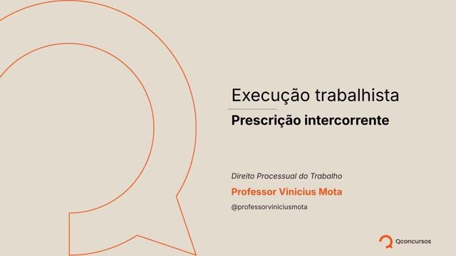 Direito Processual do Trabalho - Execução Trabalhista - Prescrição Intercorrente