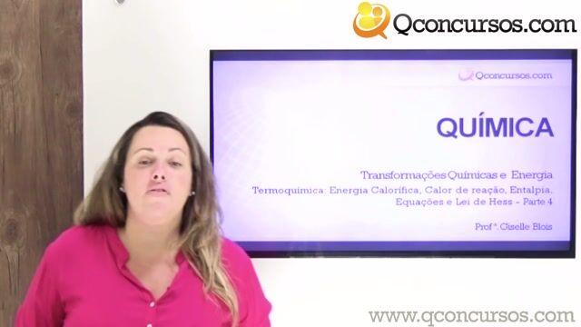 Termoquímica: Energia Calorífica, Calor de reação, Entalpia, Equações e Lei de Hess - Parte 4