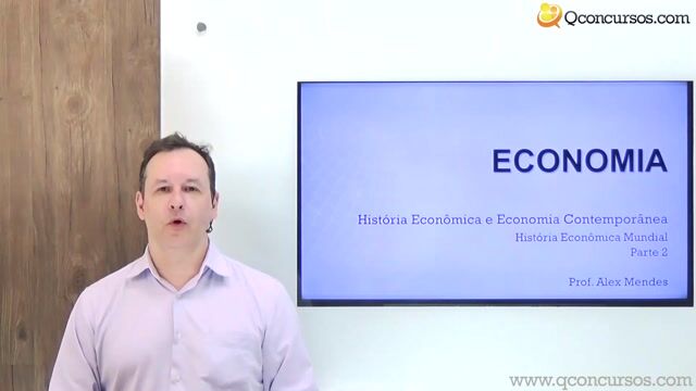 História Econômica Mundial - Parte 2
