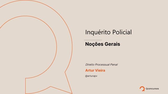 Inquérito policial - Noções gerais