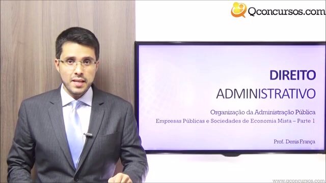 Empresas Públicas e Sociedades de Economia Mista - Parte 1