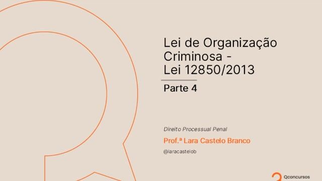 Organização criminosa - Parte 04