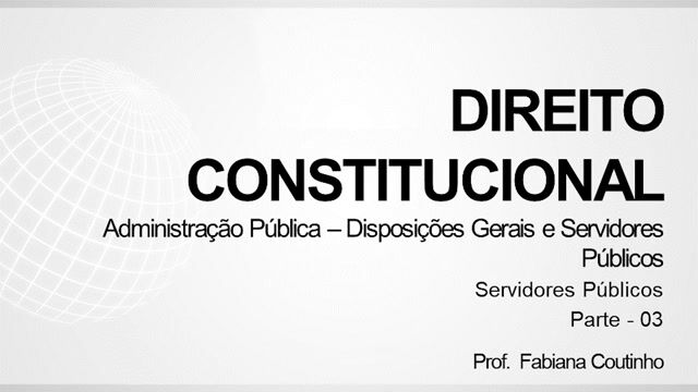 Servidores Públicos - Parte 03