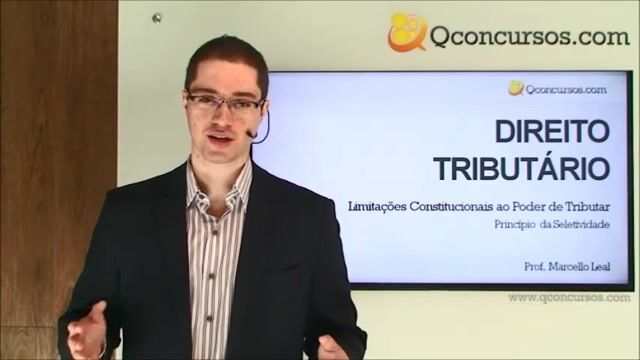 Limitações Constitucionais ao Poder de Tributar - Princípio da Seletividade