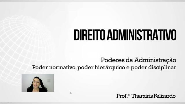 Poder normativo, hierárquico e disciplinar
