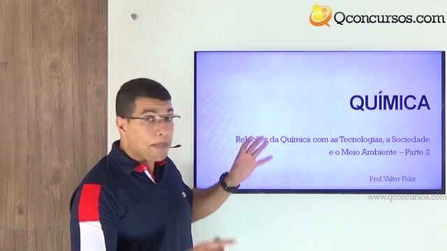 Relações da Química com as Tecnologias, a Sociedade e o Meio Ambiente - Parte 2
