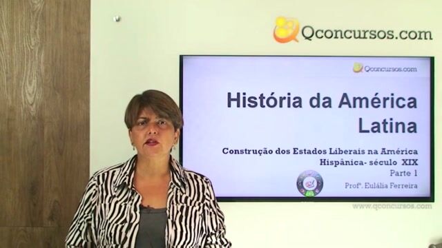Construção dos Estados Liberais na América Hispânica : século XIX - Parte 1