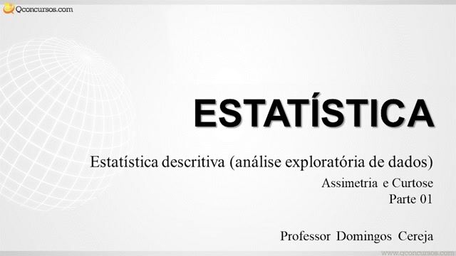 Assimetria e Curtose - Parte 01