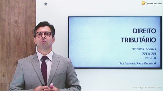Tributos Federais - IRPF e IRPJ - Parte 33