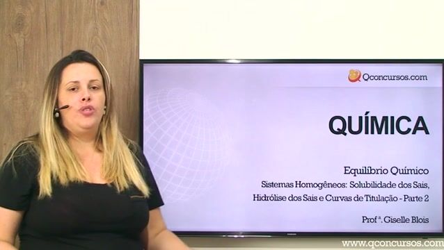 Sistemas Homogêneos: Solubilidade dos Sais, Hidrólise dos Sais e Curvas de Titulação - Parte 2