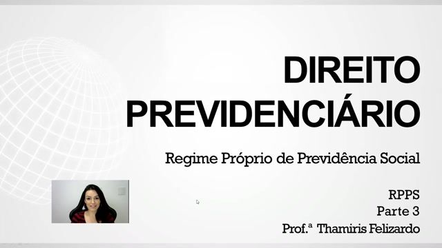 Regime Próprio da Previdência Social – RPPS - Parte 03