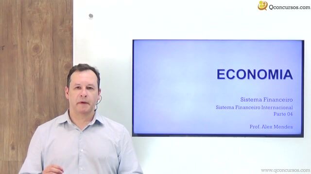 Sistema Financeiro Internacional - Parte 04