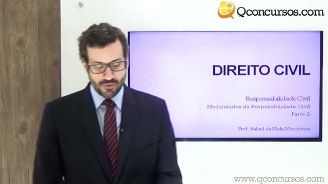 Modalidades da Responsabilidade Civil - Parte 2