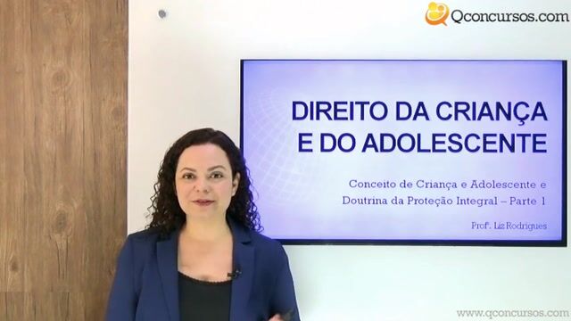 Conceito de Criança e Adolescente e a Doutrina da Proteção Integral - Parte 1