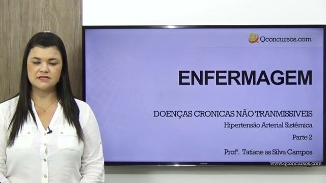 Doenças Cronicas não Transmissíveis - Hipertensão Arterial Sistêmica - Parte 2