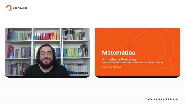 Frações e Números Decimais - 01 - Números Fracionários - Parte 01