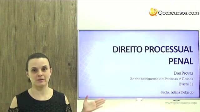 Das Provas - Reconhecimento de Pessoas e Coisas - Parte 1