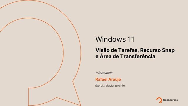 Windows 11 - 03 - Visão de Tarefas, Recurso Snap e Área de Transferência