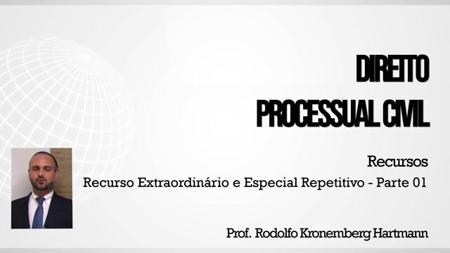 Recursos Extraordinário e Especial Repetitivo - Parte 01