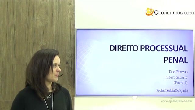 Das provas - Interrogatório - Parte 3