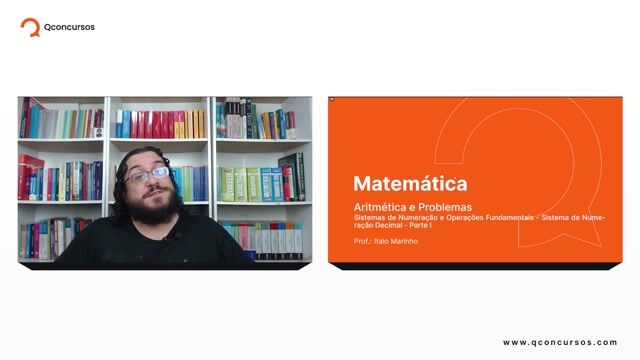Sistemas de Numeração e Operações Fundamentais - 02 - Sistema de Numeração Decimal - Parte 01