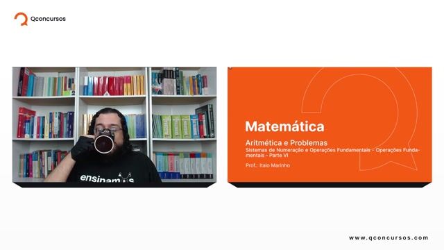 Sistemas de Numeração e Operações Fundamentais - 04 - Operações Fundamentais - Parte 06