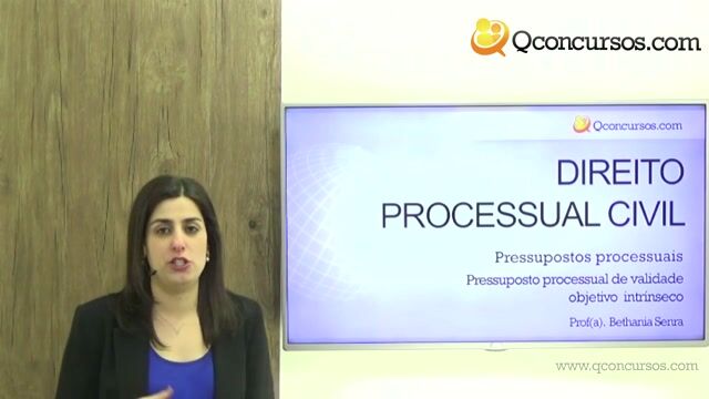 Pressupostos Processuais de Validade Objetivo Intrínseco