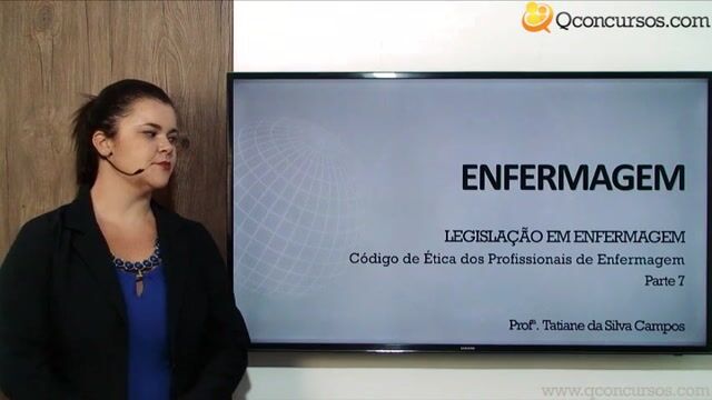 Código de Ética dos Profissionais de Enfermagem - Parte 07