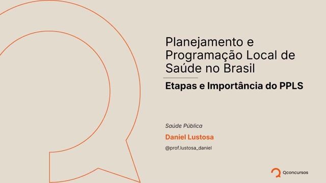 Planejamento e Programação Local de Saúde no Brasil - Aula 3 - Etapas e Importância