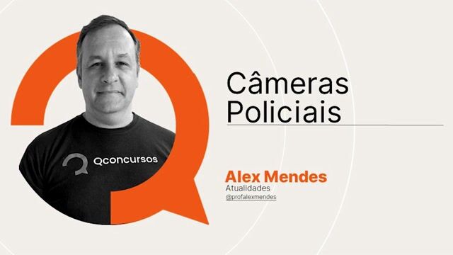 05. Câmeras Policiais