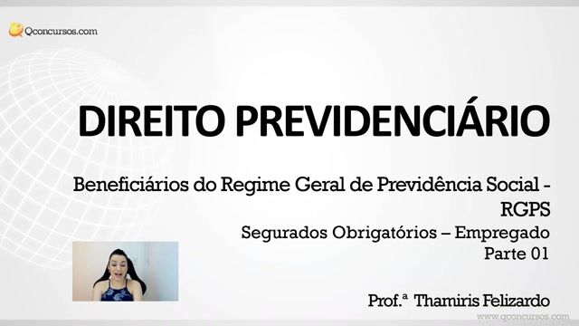 Segurados Obrigatórios - Empregado - Parte 01