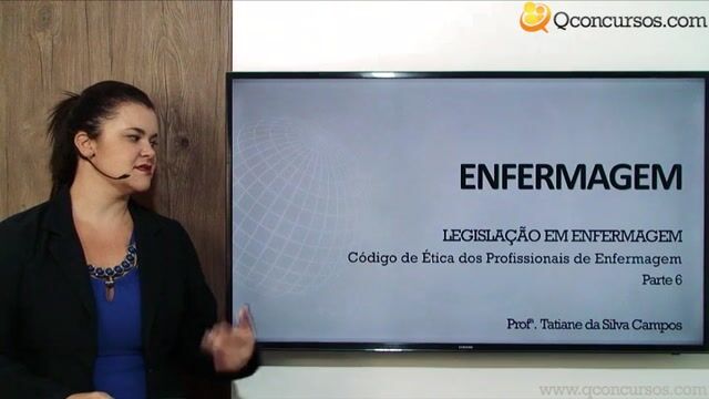 Código de Ética dos Profissionais de Enfermagem - Parte 06