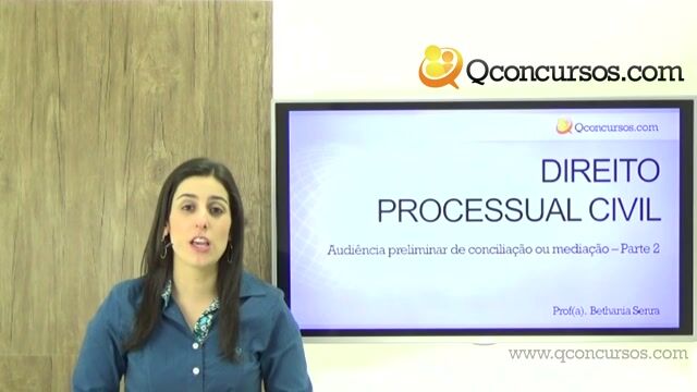 Audiência Preliminar de Conciliação ou Mediação - Parte 2