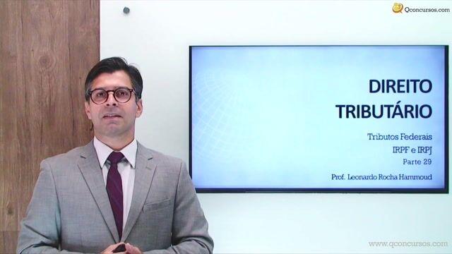 Tributos Federais - IRPF e IRPJ - Parte 29